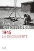 1945. La dcouverte (Histoire (H.C.)) (French Edition)