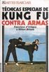 Tcnicas Especiais de Kung Fu contra Armas