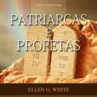 Patriarcas e Profetas