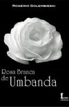 Rosa Branca de Umbanda