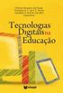 Tecnologias digitais na educao