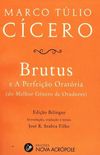 Brutus E A Perfeiao Oratoria