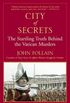 City of Secrets: The Startling Truth Behind the Vatican Murders (English Edition)