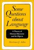 Some Questions about Language: A Theory of Human Discourse and Its Objects