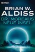 Dr. Moreaus neue Insel: Roman (German Edition)
