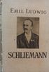Schliemann - Histria de um Buscador de Ouro