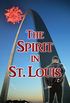 The Spirit in St. Louis (From the Files of the BSI Book 6) (English Edition)
