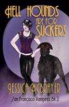 Hell Hounds Are For Suckers (Vampires of San Francisco series Book 2) (English Edition)