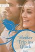 Heier Trip ins Glck (Digital Edition) (German Edition)