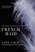 The Erotic Secrets of a French Maid (English Edition)