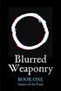 Blurred Weaponry (Saints of the Void, Book 1) (English Edition)