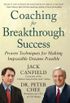 Coaching for Breakthrough Success: Proven Techniques for Making Impossible Dreams Possible DIGITAL AUDIO (English Edition)