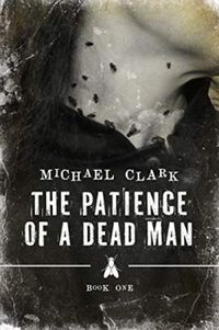 The Patience Of A Dead Man