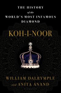 Koh-i-Noor: The History of the World