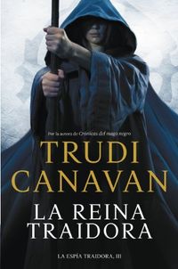 La reina traidora (La espa traidora 3) (Spanish Edition)