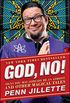 God, No!: Signs You May Already Be an Atheist and Other Magical Tales (English Edition)