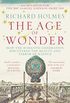 The Age of Wonder: How the Romantic Generation Discovered the Beauty and Terror of Science (English Edition)