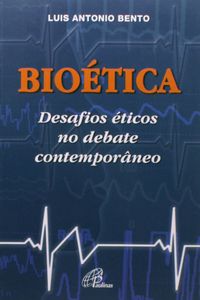 Biotica. Desafios ticos no Debate Contemporneo