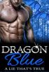 Dragon Blue: A Lie That