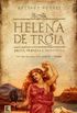 HELENA DE TRÓIA: Deusa, Princesa e Prostituta
