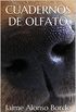 CUADERNOS DE OLFATO (Spanish Edition)