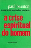 A Crise Espiritual do Homem