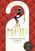 The Maid: Ein Zimmermdchen ermittelt. Hotel-Krimi. Sie kennt deine Geheimnisse. Sie findet die Wahrheit | Der Nummer 1 - New York Times Bestseller 2022 (German Edition)