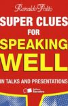 SUPER TIPS ON SPEAKING WELL