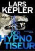 Der Hypnotiseur: Kriminalroman (Joona Linna 1) (German Edition)