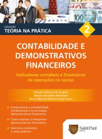 Contabilidade e Demonstrativos Financeiros - Volume 2 - Coleo Teoria na Pratica - 1 Edio 2011
