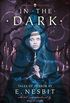 In the Dark: Tales of Terror by E. Nesbit (Collins Chillers) (English Edition)
