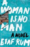 A Woman Is No Man: A Novel (English Edition)
