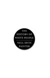 History Of White People, The