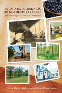 Histria da Colonizao do Nordeste Paraense