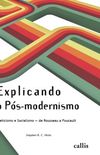 Explicando o Ps-Modernismo