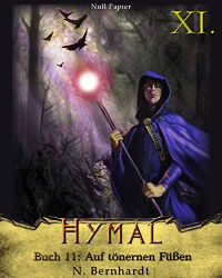 Der Hexer von Hymal, Buch XI: Auf tnernen Fen: Fantasy Made in Germany (German Edition)