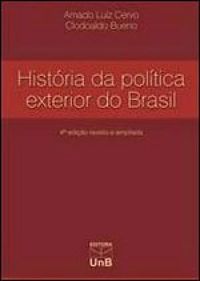 Histria da Poltica Exterior do Brasil
