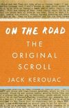 On The Road: The Original Scroll