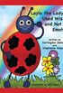 Layla the Ladybug Used Wisdom and Not Her Emotions (English Edition)