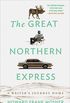 The Great Northern Express: A Writer