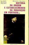 Histria da Origem e Estabelecimento da Inquisio em Portugal - I