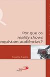 Por que os Reality Shows Conquistaram Audincias?