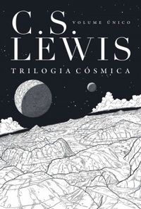 Trilogia Csmica: Volume nico