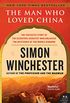 The Man Who Loved China: The Fantastic Story of the Eccentric Scientist Who Unlocked the Mysteries of the Middle Kingdom (P.S.) (English Edition)