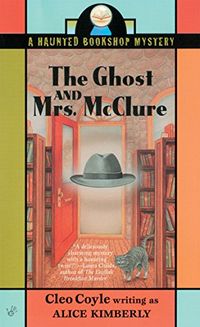 The Ghost and Mrs. McClure (Haunted Bookshop Mystery Book 1) (English Edition)
