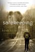 Safekeeping: A Novel of Tomorrow (English Edition)
