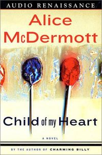 Child of My Heart: A Novel