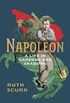 Napoleon: A Life in Gardens and Shadows (English Edition)