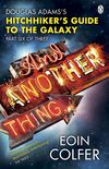And Another Thing .: Douglas Adams