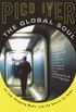 The Global Soul: Jet Lag, Shopping Malls, and the Search for Home (Vintage Departures) (English Edition)